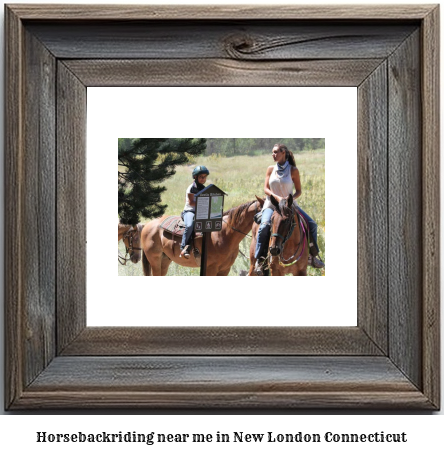 horseback riding near me in New London, Connecticut